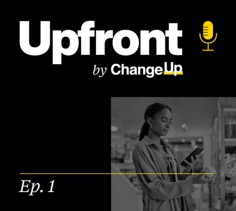 Introducing Upfront: A New Podcast from ChangeUp